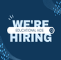 Hiring Educational Aide